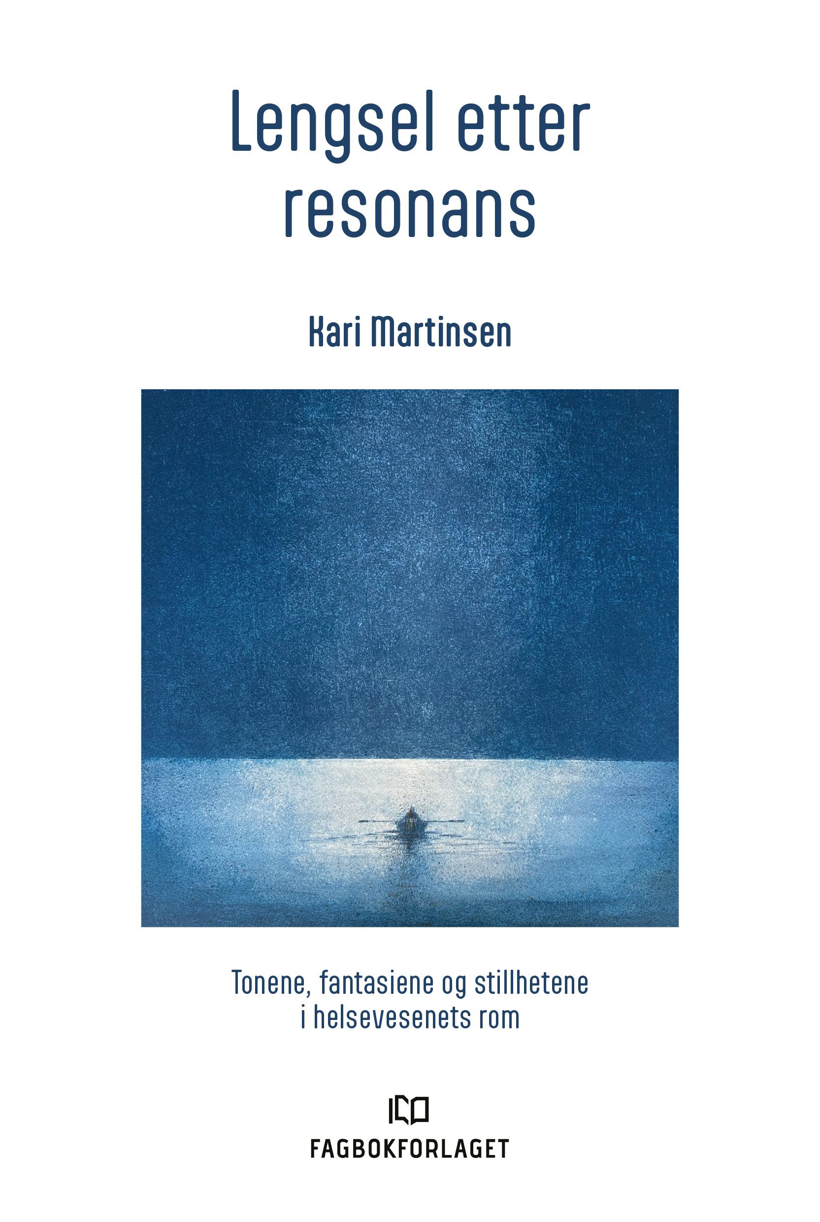 Lengsel etter resonans - tonene, fantasiene og stillhetene i helsevesenets rom