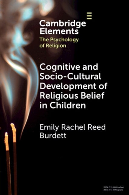 Cognitive and Socio-Cultural Development of Religious Belief in Children