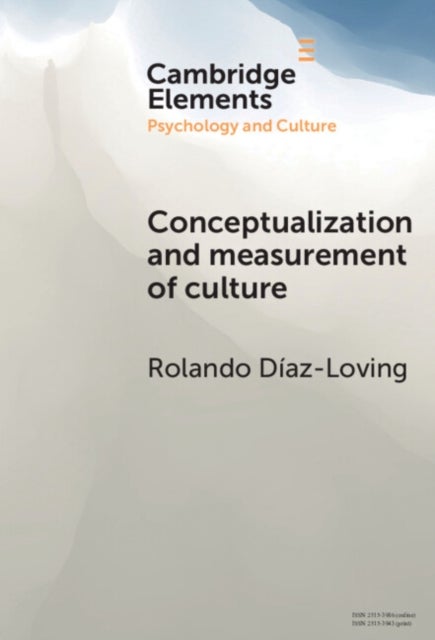 Conceptualization and Measurement of Culture - The Historic-Sociocultural Premises