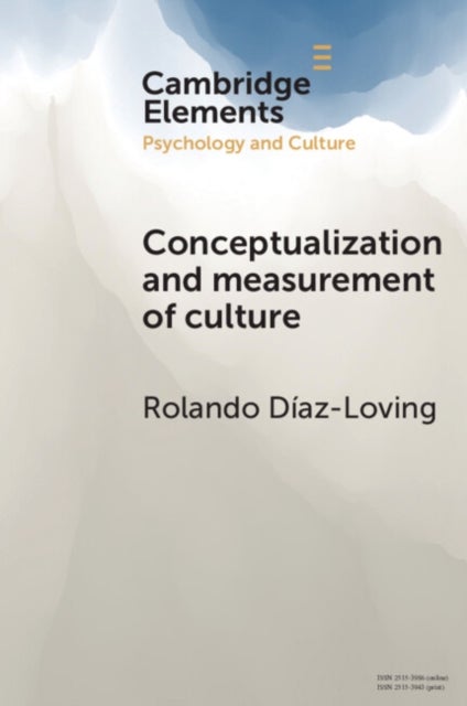 Conceptualization and Measurement of Culture - The Historic-Sociocultural Premises