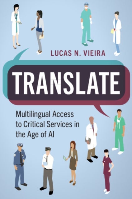 Translate - Multilingual Access to Critical Services in the Age of AI