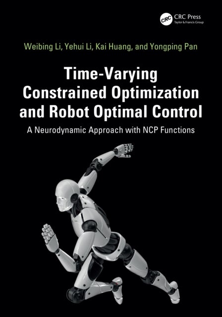 Time-Varying Constrained Optimization and Robot Optimal Control - A Neurodynamic Approach with NCP Functions