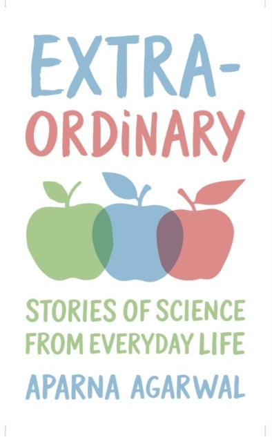 EXTRA-ORDINARY - Stories of Science from Everyday Life