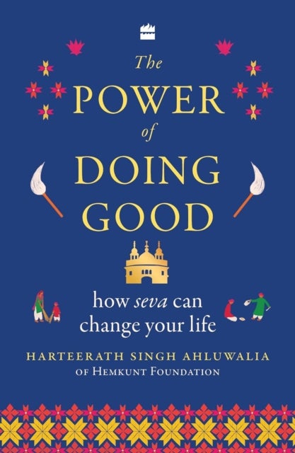 The Power of Doing Good - How Seva Can Change Your Life