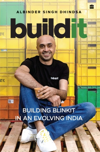Buildit - Building Blinkit in An Evolving India
