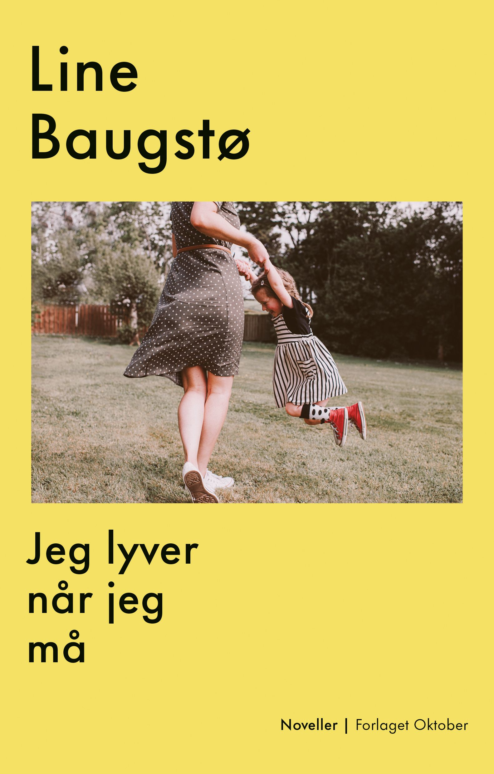 Jeg lyver når jeg må - noveller
