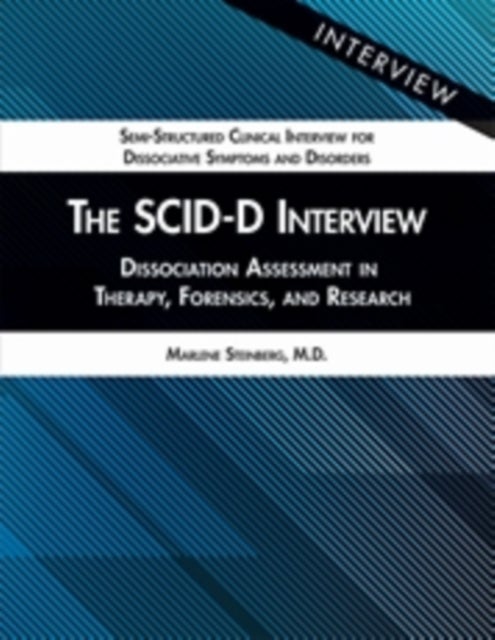 The SCID-D Interview - Dissociation Assessment in Therapy, Forensics, and Research