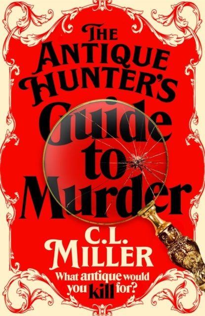 The Antique Hunter's Guide to Murder - the highly anticipated crime novel for fans of the Antiques Roadshow