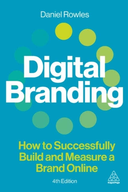 Digital Branding - How to Successfully Build and Measure a Brand Online