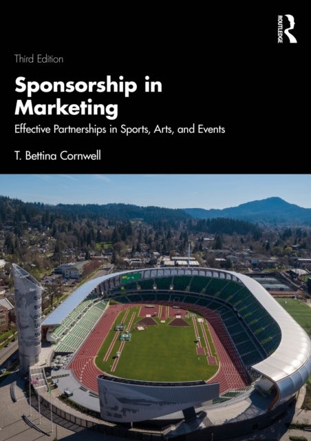 Sponsorship in Marketing - Effective Partnerships in Sports, Arts, and Events