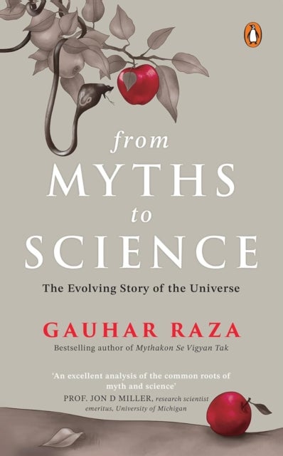 From Myths To Science - The Evolving Story of the Universe
