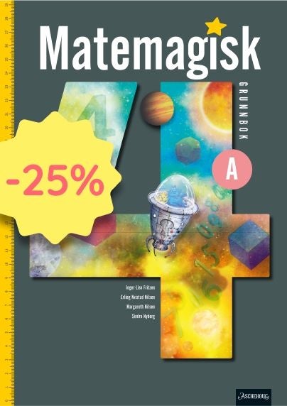 Matemagisk 4A - Grunnbok : matematikk for barnetrinnet
