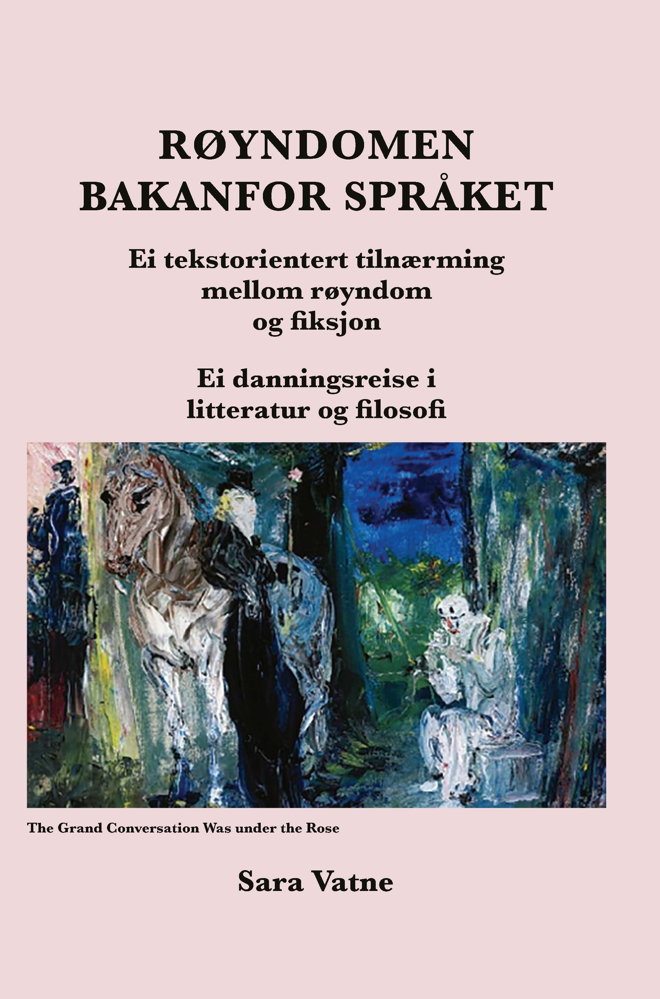 Røyndomen bakanfor språket - ei tekstorientert tilnærming mellom røyndom og fiksjon : ei danningsreise i litteratur og filosof