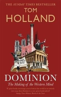 Dominion - The Making of the Western Mind