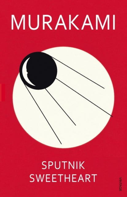 Sputnik Sweetheart - ,,Murakami,Haruki