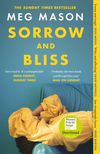 Sorrow and Bliss - The funny, heart-breaking, bestselling novel that became a phenomenon