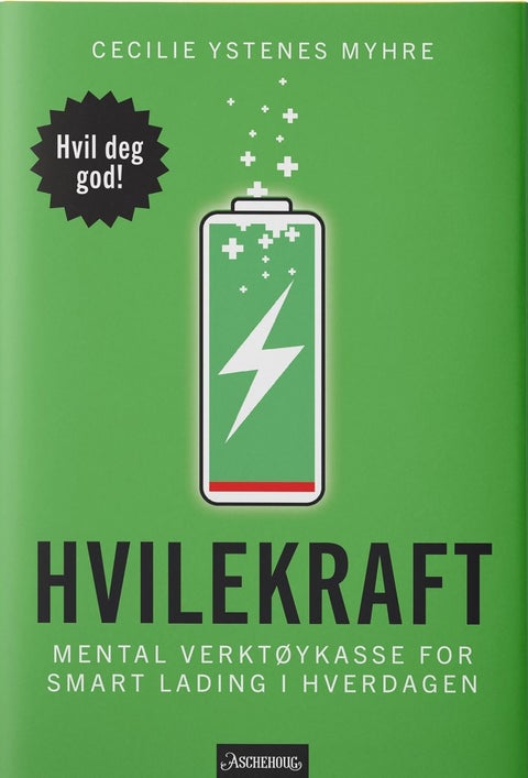 Hvilekraft - mental verktøykasse for smart lading i hverdagen