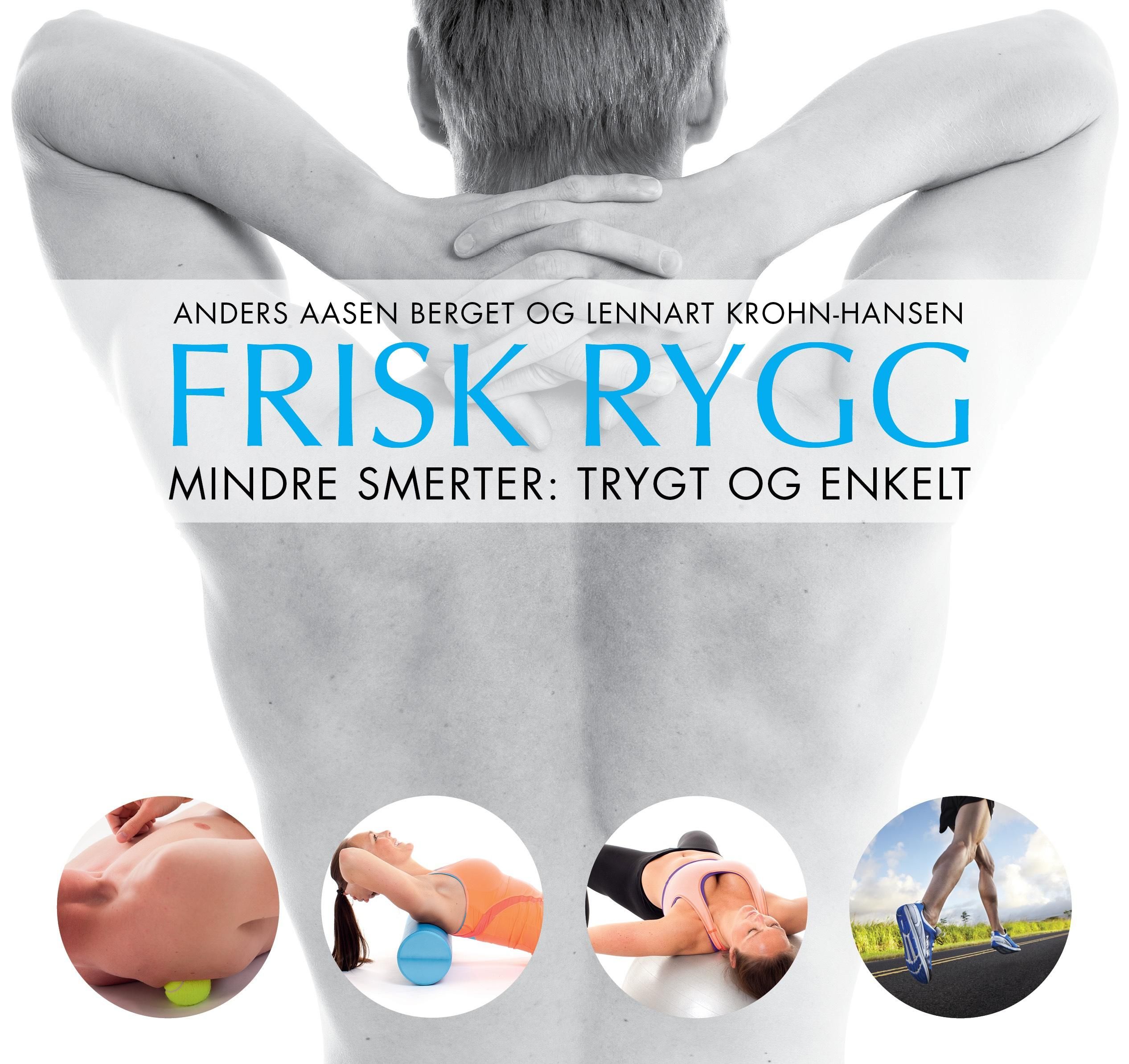 Frisk rygg - mindre smerter, trygt og enkelt