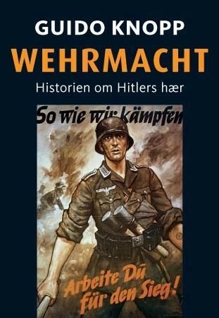 Wehrmacht - historien om Hitlers hær