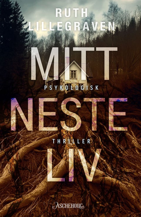 Mitt neste liv - psykologisk thriller