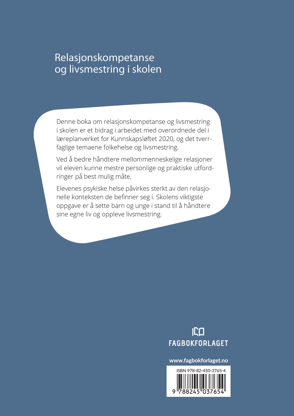 Relasjonskompetanse og livsmestring i skolen
