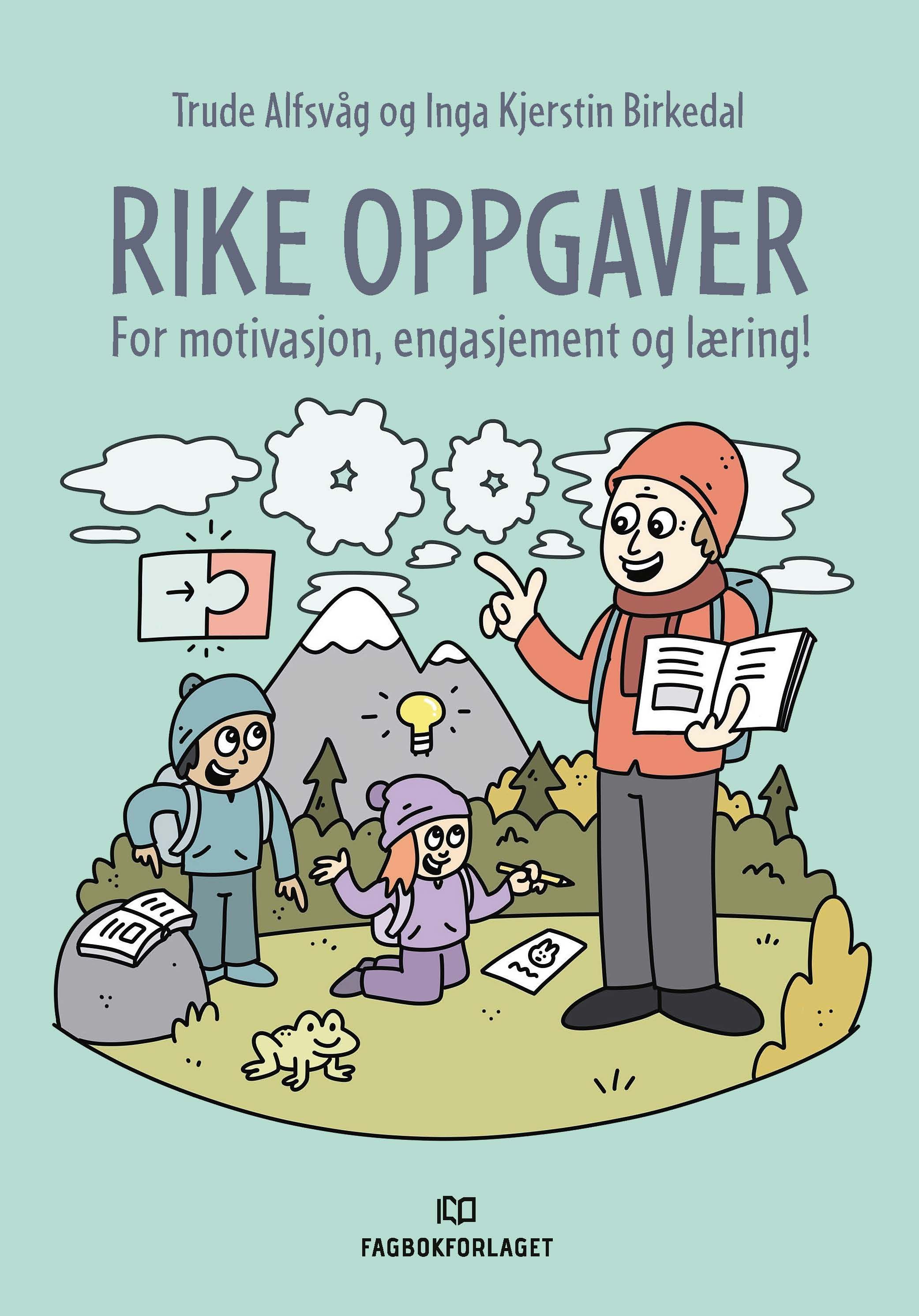 Rike oppgaver - for motivasjon, engasjement og læring!