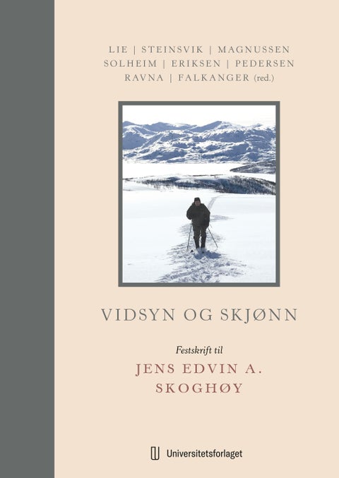 Vidsyn og skjønn - festskrift til Jens Edvin A. Skoghøy