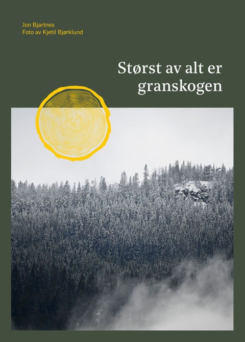 Størst av alt er granskogen