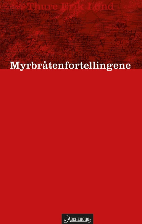 Myrbråtenfortellingene - romaner