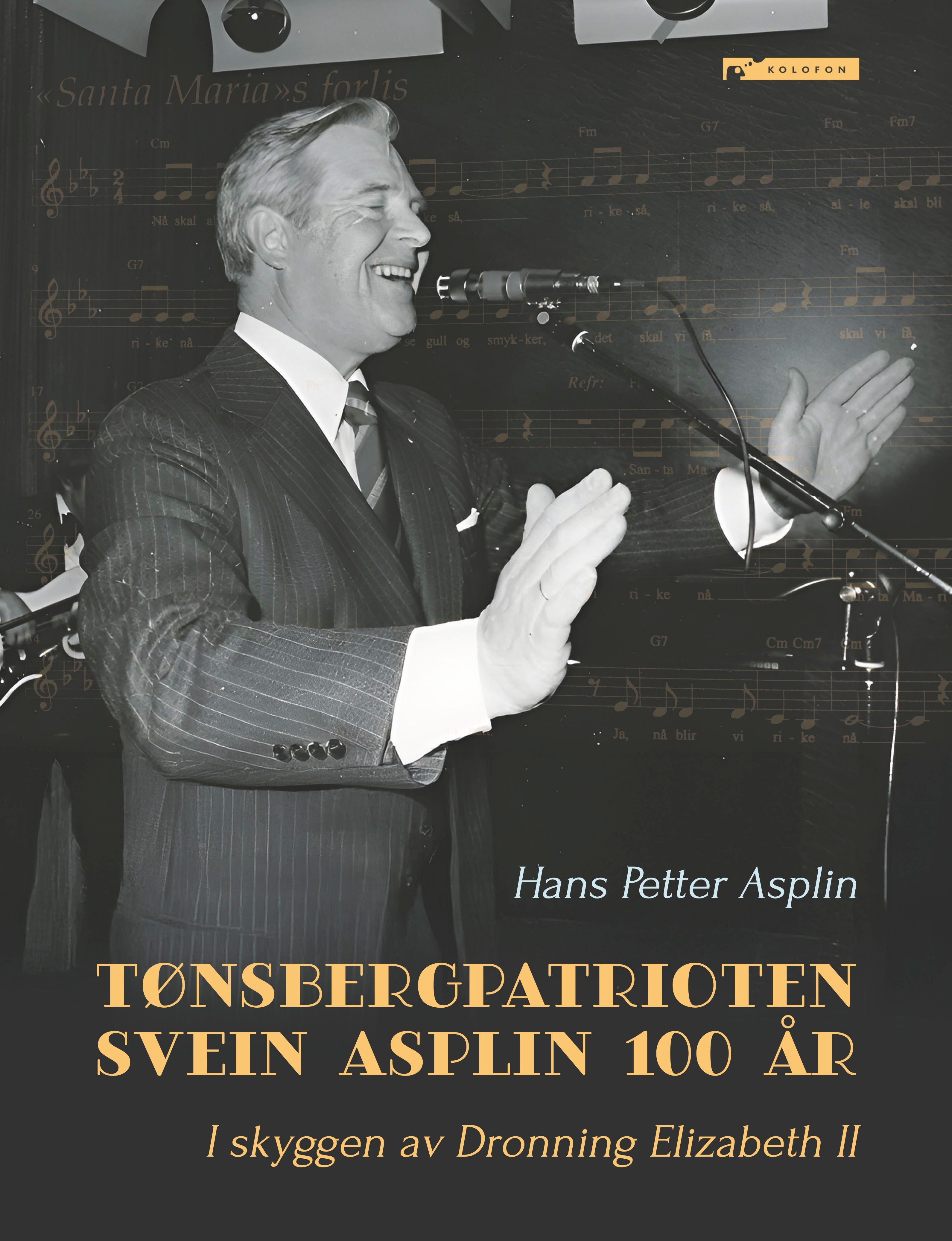 Tønsbergpatrioten Svein Asplin  100 år - (24.04.1926 - 1.3.2003) : «I skyggen av Dronning Elisabeth II» (født 21 april 1926), han er altså født bare 3 dager etter selveste Elisabeth II
