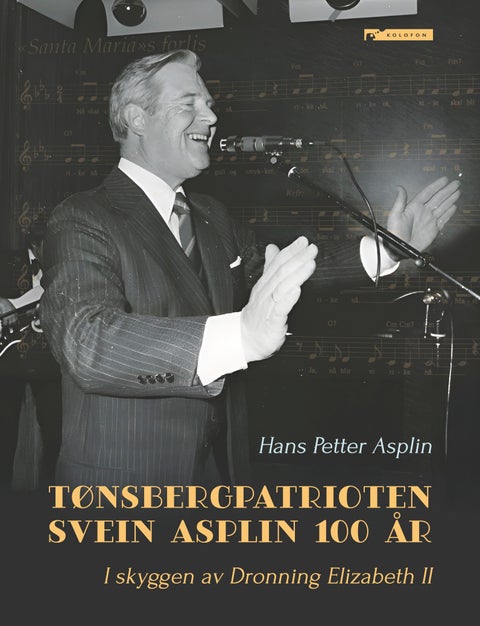 Tønsbergpatrioten Svein Asplin 100 år - (24.04.1926 - 1.3.2003) : «I skyggen av Dronning Elisabeth II» (født 21 april 1926), han er altså født bare 3 dager etter selveste Elisabeth II