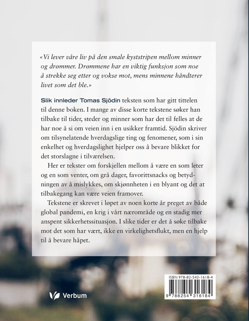 Drømmer er seil - minner er ror