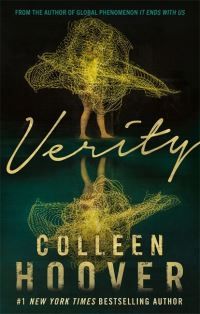 Verity - The thriller that will capture your heart and blow your mind, from the author of IT ENDS WITH US