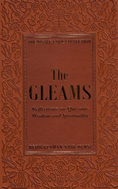 Gleams - Reflections on Qur'anic Wisdom and Spirituality