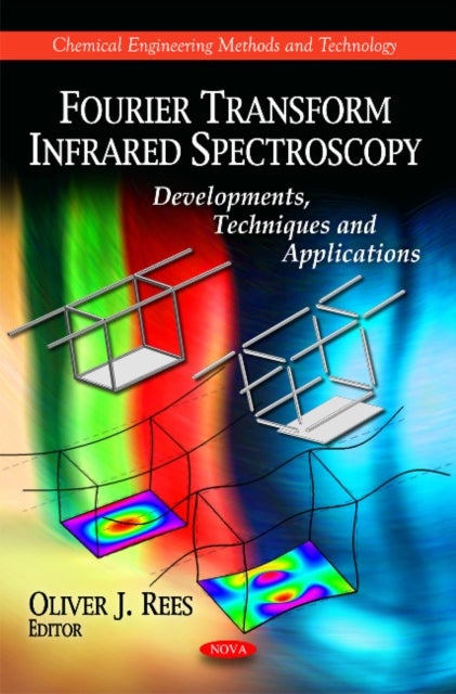 Fourier Transform Infrared Spectroscopy - Developments, Techniques & Applications