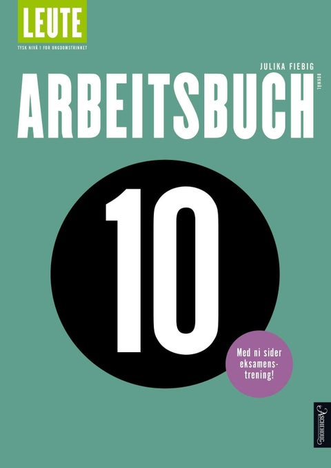 Leute - Arbeitsbuch 10 : tysk nivå 1 for ungdomstrinnet