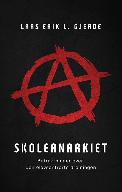Skoleanarkiet - betraktninger over den elevsentrerte dreiningen