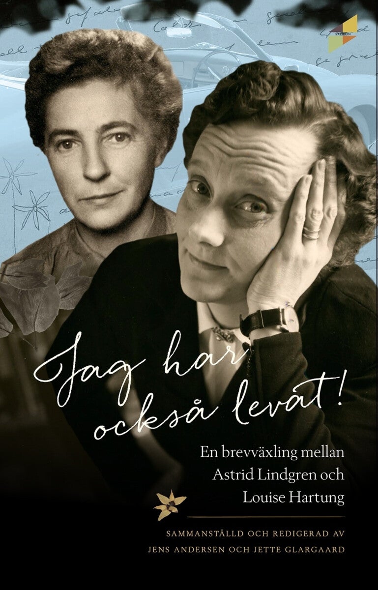 Jag har också levat! : en brevväxling mellan Astri