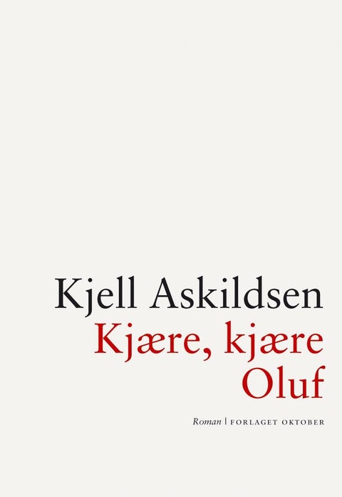 Kjære, kjære Oluf - roman