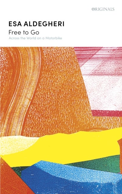 Free to Go - Across the World on a Motorbike