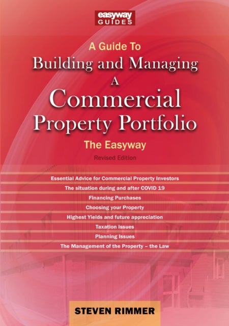 A Guide to Building and Managing a Commercial Property Portfolio - The Easyway Revised Edition 2023