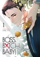 BOSS, BXTCH, BABY Vol. 1