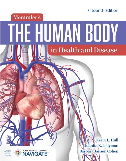 Memmler''s the Human Body in Health and Disease