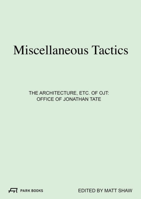 Miscellaneous Tactics - The Architecture, etc. of OJT