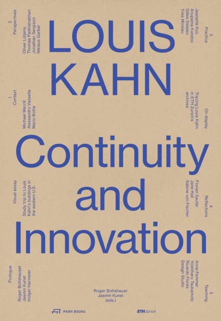 Louis Kahn - Continuity and Innovation