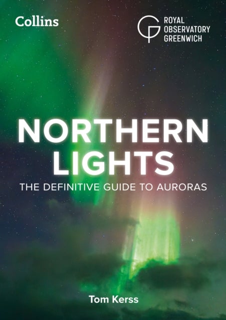 Northern Lights - The Definitive Guide to Auroras