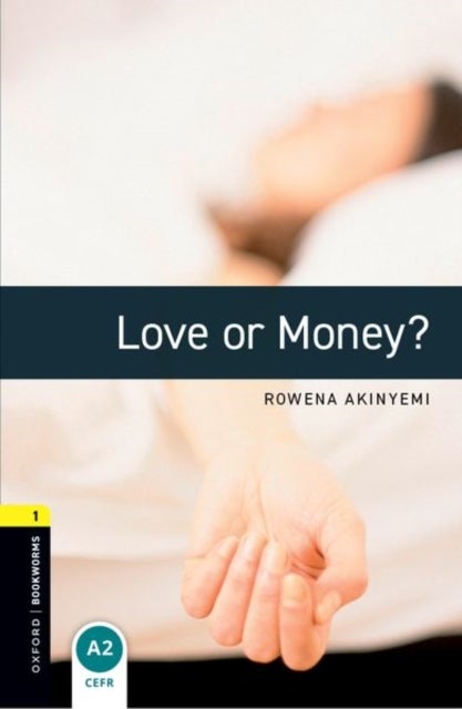 Oxford Bookworms Library: Level 1: Love or Money?