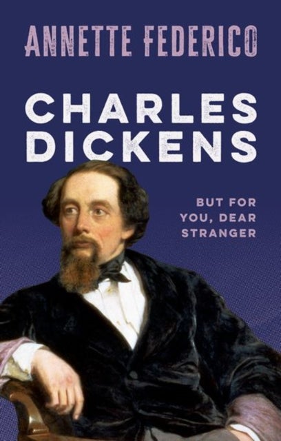 Charles Dickens - But for you, dear stranger