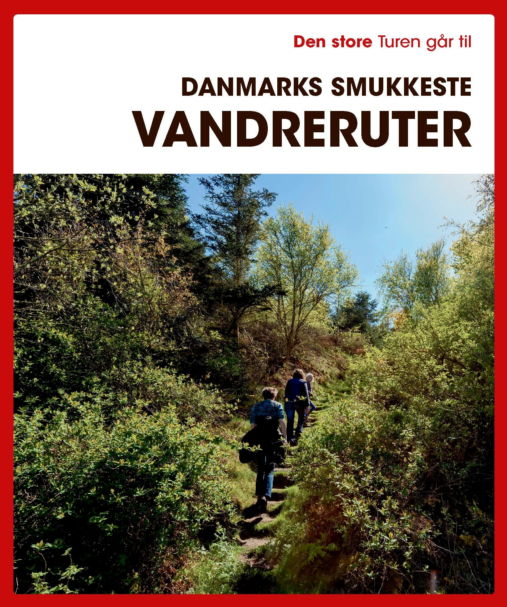 Den store Turen går til Danmarks smukkeste vandreruter