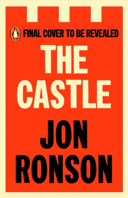 The Castle - Adventures in a World of Unravelling Men